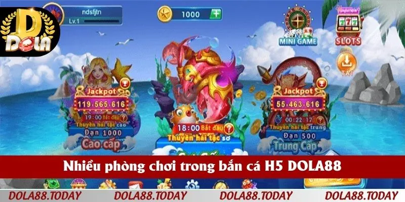 Nhiều phòng chơi trong bắn cá H5 DOLA88